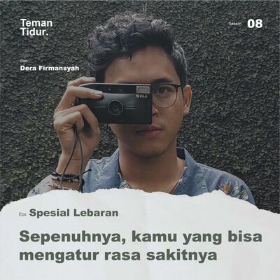 Spesial Lebaran: Sepenuhnya kamu yang bisa mengatur rasa sakitnya