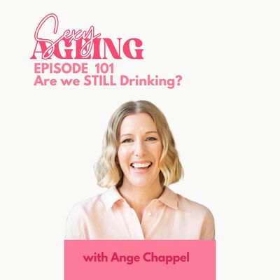 EPISODE 101: Are we STILL Drinking?