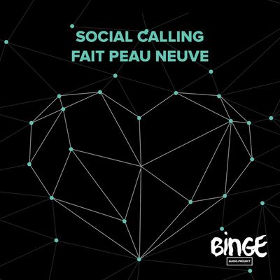 Social Calling fait peau neuve