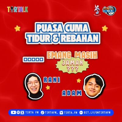 TirTalk #16 | PUASA CUMA TIDUR DAN REBAHAN⁉️