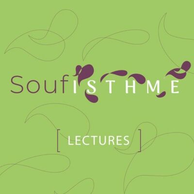 Qu'est ce que le soufisme : Le travail spirituel