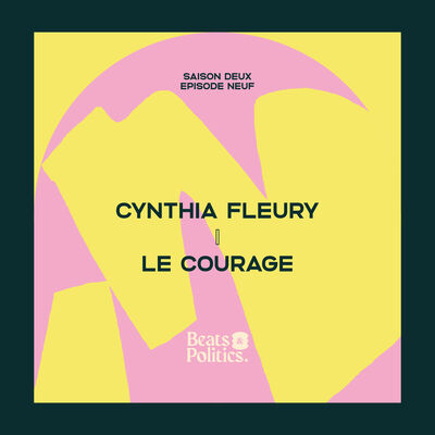 Cynthia Fleury : le courage