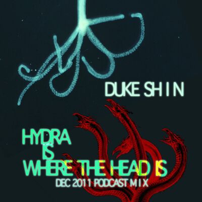 Episode 25 - Hydra Is Where the Head Is [December '11 Mix]