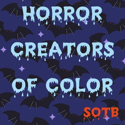 Episode 267: Horror Creators Of Color