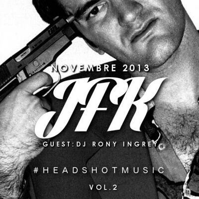 JFK • #HEADSHOTMUSIC VOL.2 Feat RONY INGREY