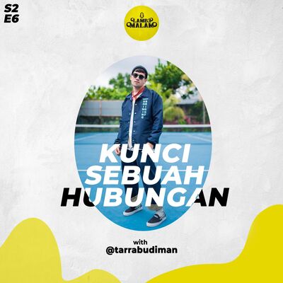 kunci sebuah hubungan ft. @tarrabudiman