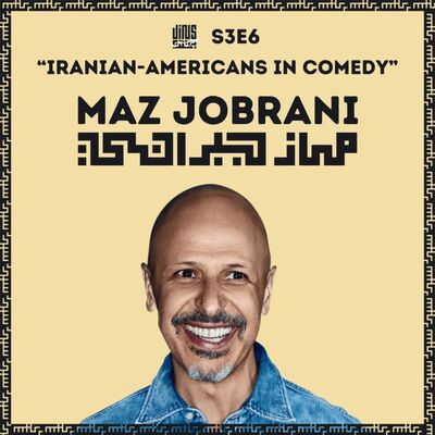 Iranian-Americans in comedy - with Maz JOBRANI