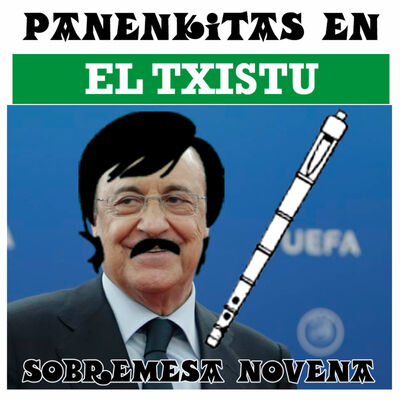 Panenkitas en el Txistu: sobremesa novena.