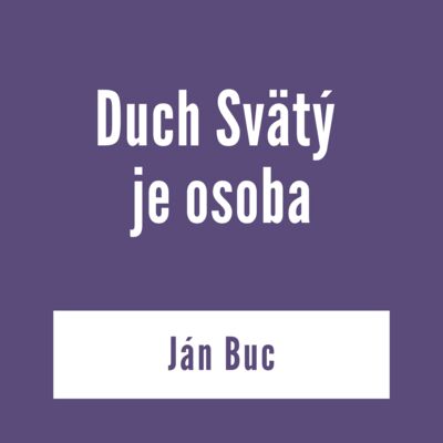 Duch Svätý je osoba | V škole Ducha
