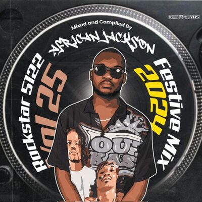 Rockstar 5122 Vol 025 [ Festive Mix 2024 ] By African Jackson