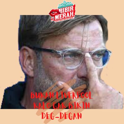 S03E03 - BUKAN LIVERPOOL KALO GAK BIKIN DEG-DEGAN