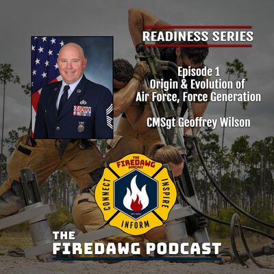 Readiness Series 1. Origin & Evolution of Air Force Force Generation - CMSgt Geoffry Wilson