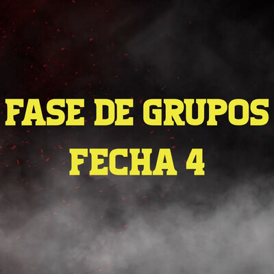 Fase de Grupos: Fecha 4