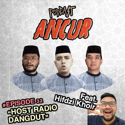 32. Host Radio Dangdut Ft. Hifdzi Khoir