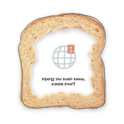 People You Kinda Know, Kinda Don't