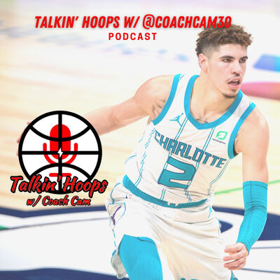 Talkin' Hoops w/ @CoachCam30 - Season 4 - Episode 2 "Double OT"