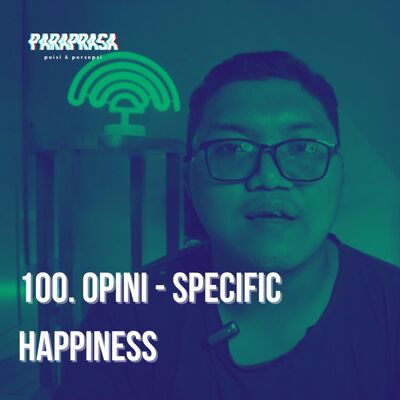 100.Opini - Specific Happiness
