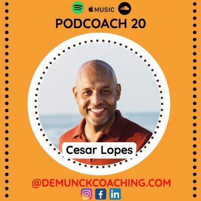 Cesar Lopes - Het geheim van authentiek zijn en leven vanuit basiswaarden Podcoach 20