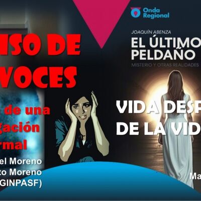 EL ÚLTIMO PELDAÑO T34C029 El gran enigma de la vida después de la vida. Las voces del piso, investigación paranormal. (12/04/2025)