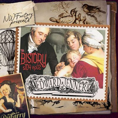 Bistory S04E02 Edward Jenner