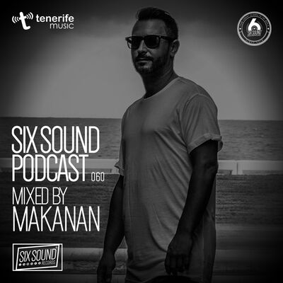 [060] Six Sound Podcast :: Mixed by Makanan