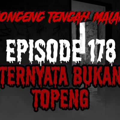 Dongeng Tengah Malam - TERNYATA BUKAN TOPENG