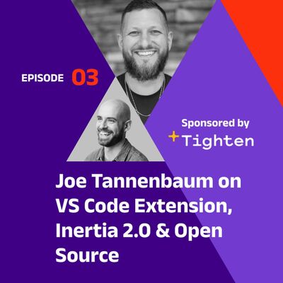 Joe Tannenbaum on VS Code Extension, Inertia 2.0 & Open Source