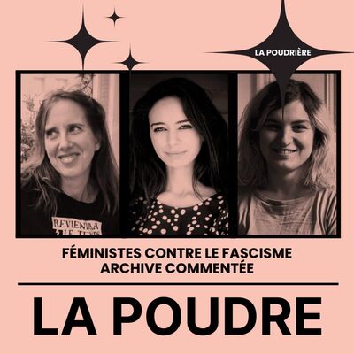 La Poudrière #3 - Féministes contre le fascisme