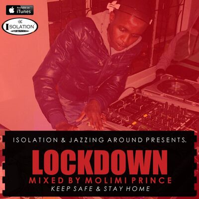 ISOLATION Pres. LOCKDOWN (Mixed By Molimi Prince)