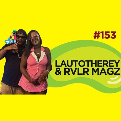 Le Temps d'un Jujube #153 - Lautotherey & Rvlr Magz
