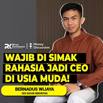 Ep. 47 Rahasia Jadi CEO di Usia Muda With Bernadus Wijaya