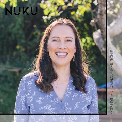 //071 Dr Ani Alana Kainamu 