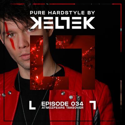 KELTEK | Pure Hardstyle | Episode 034 - Atmozfears Takeover