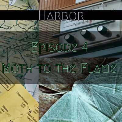 Episode 4 : Moth to the Flame - Harbor Season 1