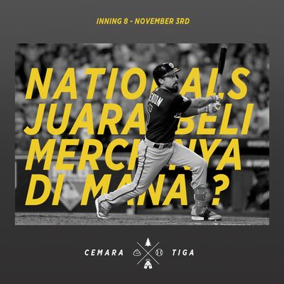 Inning 8: Washington Nationals Juara MLB, Merchandisenya Beli Di Mana?