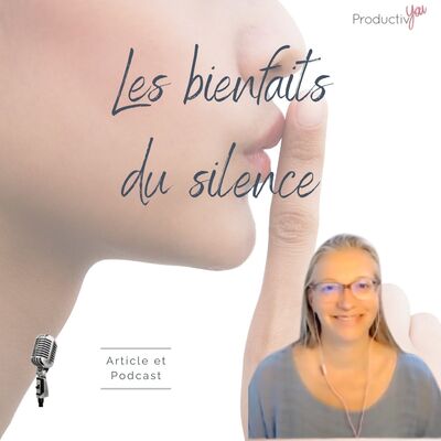 Les bienfaits du silence
