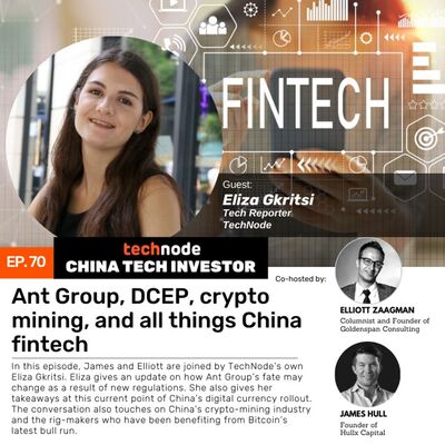 CTI 70: Ant Group, DCEP, crypto mining, and all things China fintech with Eliza Gkritsi