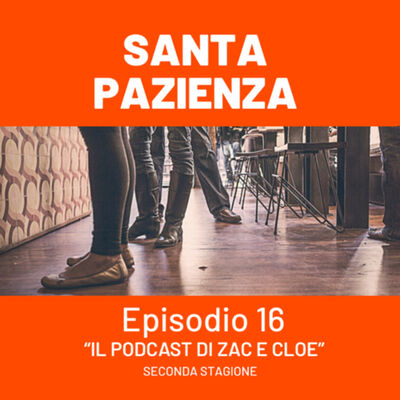S2E16. Santa Pazienza