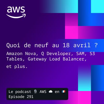Les nouveautés AWS au 18 avril