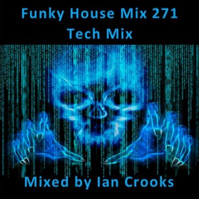 Funky House Mix 271 (Tech Mix)