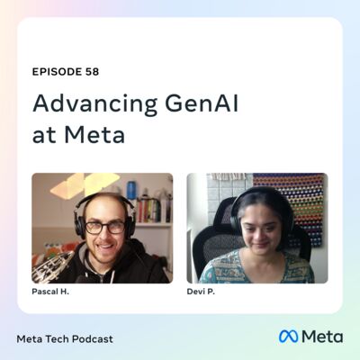 58: Advancing GenAI at Meta