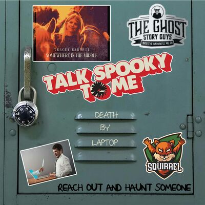 Death By Laptop | Talk Spooky to Me