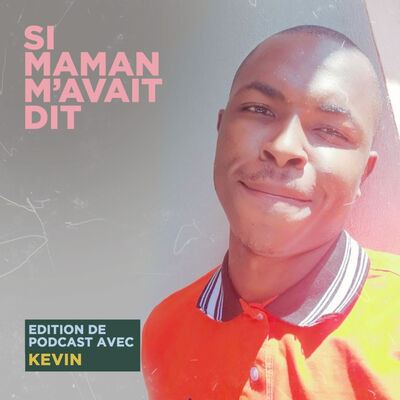 Si Maman M'avait Dit - Kevin Mbakop