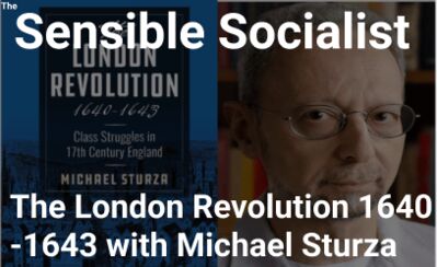 The London Revolution 1640 -1643 with Michael Sturza (#77)