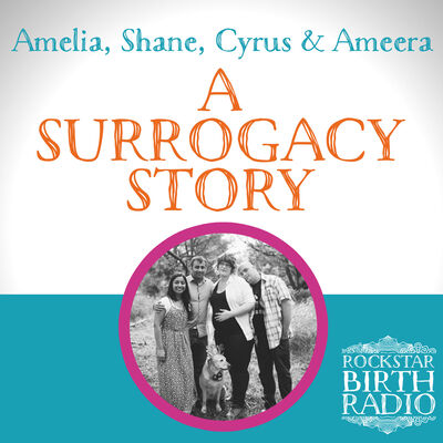 EP 32 - Amelia + Ameera + Cyrus - A Surrogacy Story
