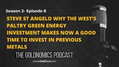 S2E8: Steve St Angelo why the West’s paltry green energy investment makes now a good time to invest in precious metals