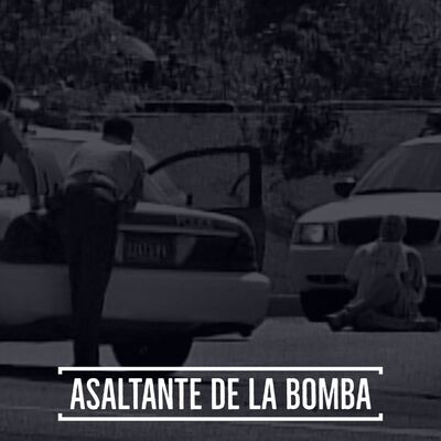 #112 El Asaltante de la Bomba