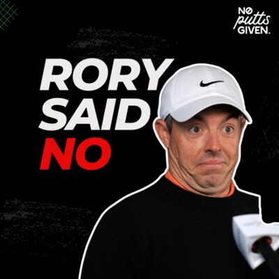 Rory says no! | No Putts Given 218