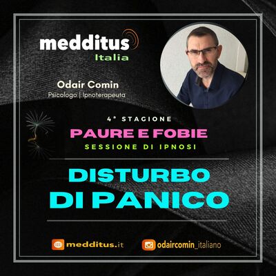 #80 Ipnosi per Disturbo di Panico | Paure e Fobie | Odair Comin