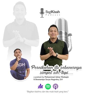 Episode 37 : Pernikahan itu sebenarnya simpel sih, tapi….